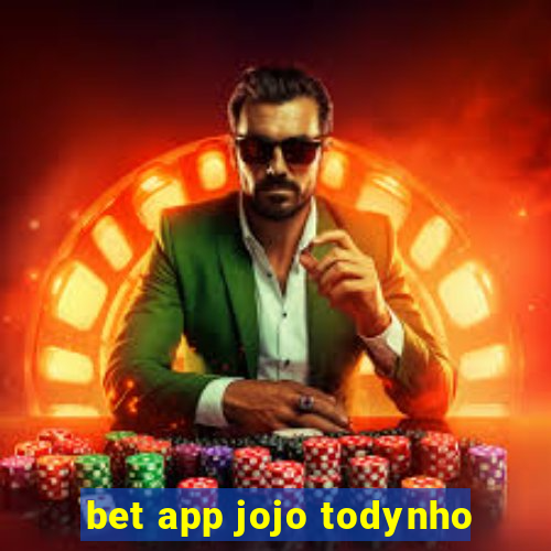 bet app jojo todynho